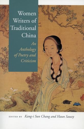 Women Writers of Traditional China: An Anthology of Poetry and Criticism